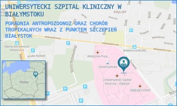 PORADNIA ANTROPOZOONOZ ORAZ CHORÓB TROPIKALNYCH WRAZ Z PUNKTEM SZCZEPIEŃ - UNIWERSYTECKI SZPITAL KLINICZNY W BIAŁYMSTOKU - ŻURAWIA 14,  BIAŁYSTOK
