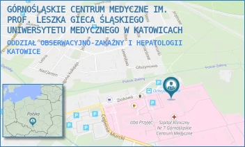 ODDZIAŁ OBSERWACYJNO-ZAKAŹNY I HEPATOLOGII - GÓRNOŚLĄSKIE CENTRUM MEDYCZNE IM. PROF. LESZKA GIECA ŚLĄSKIEGO UNIWERSYTETU MEDYCZNEGO W KATOWICACH - UL. ZIOŁOWA 45-47,  KATOWICE